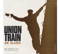 Joe Glazer - Union Train
