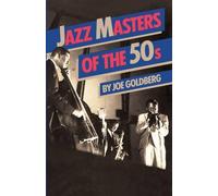 Joe Goldberg Jazz Masters Of The 50s (Tascabile)