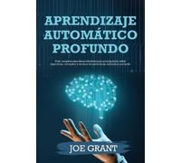 Joe Grant Aprendizaje automático profundo (Tascabile)