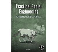 Joe Gray Practical Social Engineering (Tascabile)