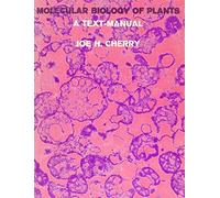 Joe H. Cherry Molecular Biology of Plants (Copertina rigida)