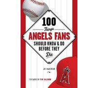 Joe Haakenson 100 Things Angels Fans Should Know & Do Before They Di (Tascabile)