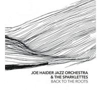 Joe Haider Jazz Orchestra Back to the Roots (CD) Album