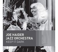Joe Haider Jazz Orchestra Keep It Dark