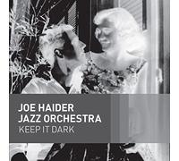 Keep It Dark - Joe Haider Jazz Orchestra (Audio Cd)