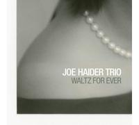 Joe Haider Trio Waltz for Ever Album