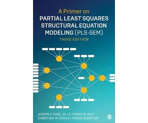 Joe Hair Marko Sarstedt G. A Primer on Partial Least Squares Struc (Tascabile)