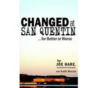Joe Hare Changed at San Quentin...for Better or Worse (Tascabile)