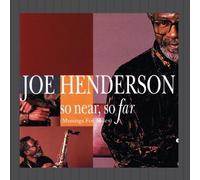 Joe Henderson - So Near, So Far (Musings For Miles)