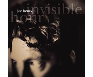 Joe Henry - Invisibile Hour - Cd