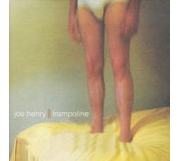 Joe Henry - Trampoline