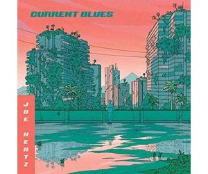 Joe Hertz - Current Blues
