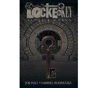 Joe Hill Locke & Key, Vol. 6: Alpha & Omega (Copertina rigida) Locke & Key