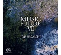Joe Hisaishi MUSIC FUTURE VII Philip Glass Max Richter David Lang SACD Hybrid