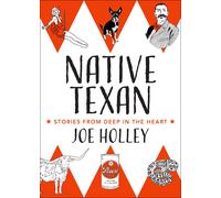 Joe Holley Native Texan (Tascabile)