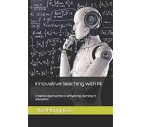 Joe Houghton Innovative teaching with AI (Tascabile) Plus One Education