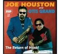 JOE HOUSTON & OTIS GRAND - The Return of Honk