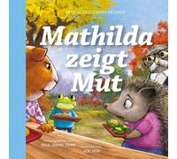 Joe Hox Paul Da Mathilda zeigt Mut: Wenn du dazugehören möcht (Copertina rigida)
