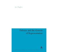 Joe Hughes Deleuze and the Genesis of Representation (Tascabile)