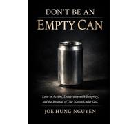 Joe Hung Nguyen Don't Be an Empty Can (Tascabile)