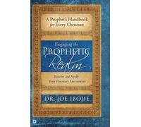 Joe Ibojie Engaging the Prophetic Realm (Copertina rigida)