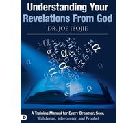 Joe Ibojie Understanding Your Revelations From God (Tascabile)