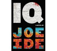Joe Ide IQ (Tascabile) IQ Novel