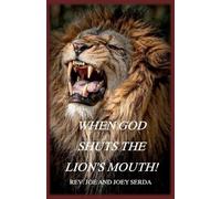 Joe & Joey Serda When God Shuts the Lion's Mouth (Tascabile)