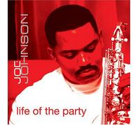 Joe Johnson - Life of the Party