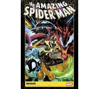 Amazing Spider-Man Vol. 4: Broken