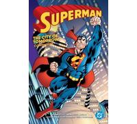 Joe Kelly German Garcia Superman: City of Tomorrow Compendium (Tascabile)
