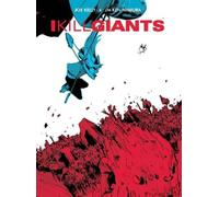 Joe Kelly I Kill Giants Fifth Anniversary Edition (Tascabile)