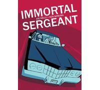 Joe Kelly Immortal Sergeant (Tascabile)