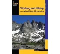 Joe Kelsey Climbing and Hiking in the Wind River Mountains (Tascabile)