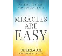 Joe Kirkwood Joan Hunter Miracles Are Easy (Tascabile)