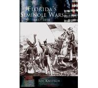 Joe Knetsch Florida's Seminole Wars (Copertina rigida)