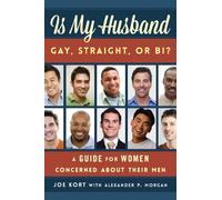 Joe Kort Is My Husband Gay, Straight, or Bi? (Tascabile)