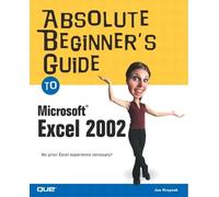 Joe Kraynak Absolute Beginner's Guide to Microsoft Excel 2002 (Tascabile)