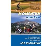 Joe Kurmaskie Momentum Is Your Friend (Copertina rigida)