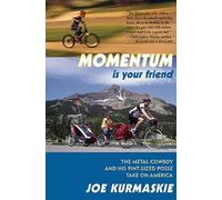 Joe Kurmaskie Momentum Is Your Friend (Tascabile)
