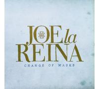 JOE LA REINA - CHANGE OF MASKS