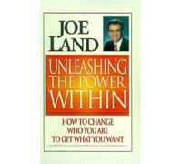 Joe Land Unleashing the Power within (Copertina rigida)