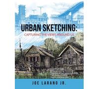 Joe Larano Urban Sketching (Tascabile)