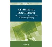 Joe Larragy Asymmetric Engagement (Copertina rigida) Irish Society