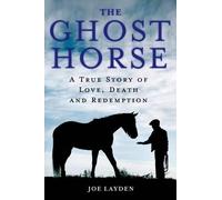 Joe Layden The Ghost Horse (Tascabile)