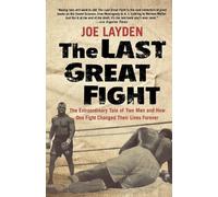 Joe Layden The Last Great Fight (Tascabile)