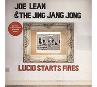 Joe Lean & the Jing Jang Jong - Lucio Starts Fires