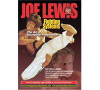 Joe Lewis Fighting Systems The Art of Deceptive Penetration
