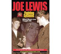 Joe Lewis Fighting Systems: What Bruce Lee Taught Me