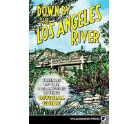Joe Linton Down By the Los Angeles River (Tascabile)